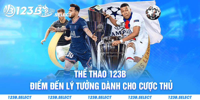 Thể thao 123B điểm đến lý tưởng dành cho cược thủ