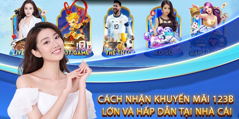 Cách đăng ký nhận khuyến mãi 123B như thế nào?