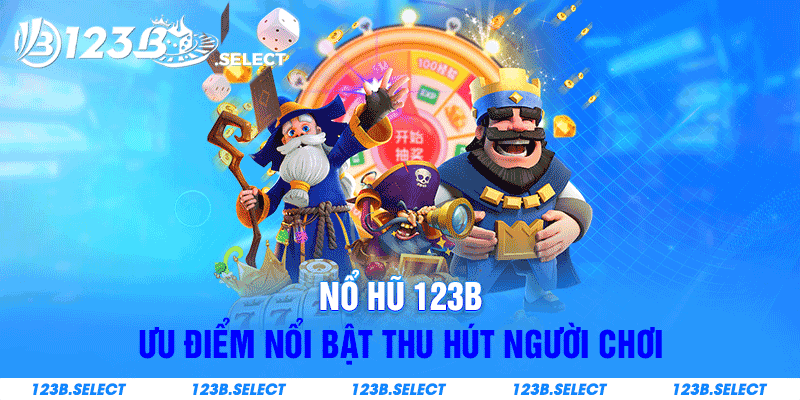 Ưu điểm nổi bật thu hút người chơi