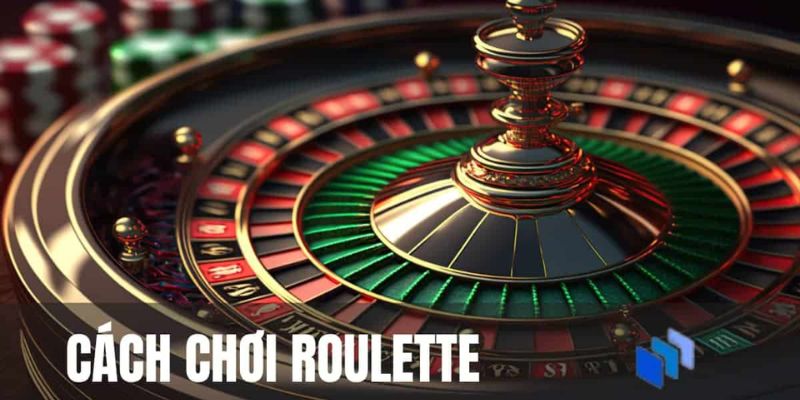 Hướng dẫn chơi roulette tại các sân chơi uy tín